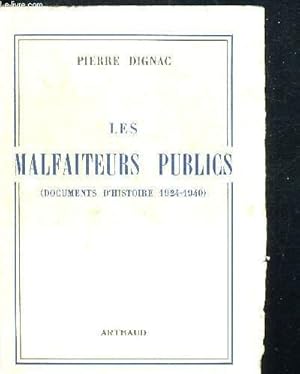 Bild des Verkufers fr LES MALFAITEURS PUBLICS (DOCUMENTS D HISTOIRE 1924 - 1940) zum Verkauf von Le-Livre