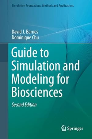 Bild des Verkufers fr Guide to Simulation and Modeling for Biosciences zum Verkauf von AHA-BUCH GmbH
