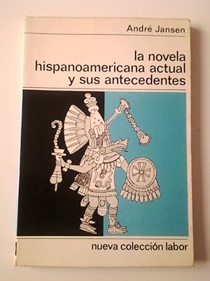 Imagen del vendedor de La novela hispanoamericana actual y sus antecedentes a la venta por MAUTALOS LIBRERA