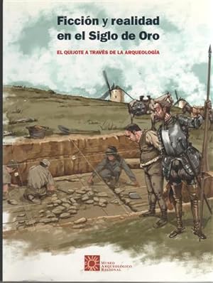 Ficción y realidad en el Siglo de Oro: el Quijote a través de la arqueología