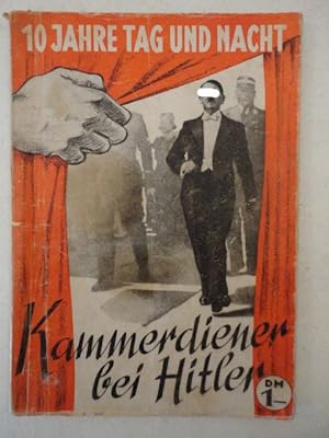 Bild des Verkufers fr Zehn Jahre Kammerdiener bei Hitler zum Verkauf von Galerie fr gegenstndliche Kunst