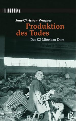 Bild des Verkufers fr Produktion des Todes : Das KZ Mittelbau-Dora zum Verkauf von AHA-BUCH GmbH