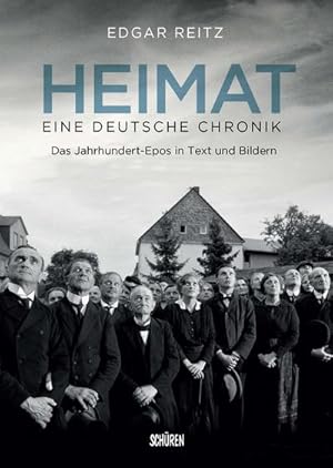 Seller image for Heimat - Eine deutsche Chronik : Das Jahrhundert-Epos in Text und Bildern for sale by AHA-BUCH GmbH