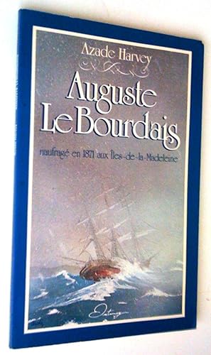 Auguste LeBourdais naufragé en 1871 aux Îles de la Madeleine