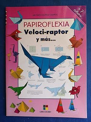 Bild des Verkufers fr Papiroflexia : veloci-raptor y ms. zum Verkauf von Perolibros S.L.