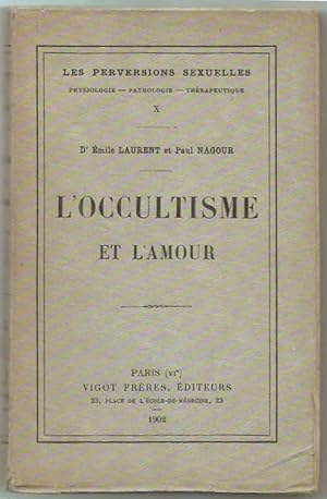 L'occultisme et l'amour.