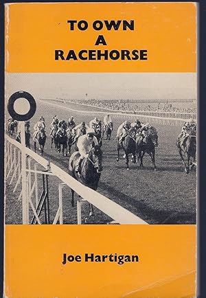 Seller image for TO OWN A RACEHORSE for sale by Larimar Animal Books