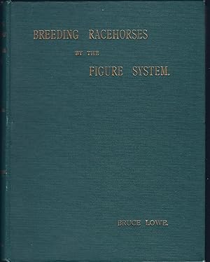 Image du vendeur pour BREEDING RACEHORSES by the FIGURE SYSTEM, 2nd Edition Hardcover mis en vente par Larimar Animal Books