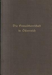 Die Gewaltherrschaft in Österreich 1933 bis 1938. Eine saatsrechtliche Untersuchung.
