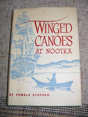 Seller image for Winged Canoes at Nootka for sale by Empire Books