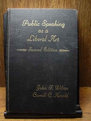Seller image for PUBLIC SPEAKING AS A LIBERAL ART for sale by The Book Abyss