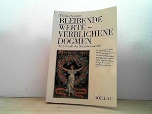 Bleibende Werte - verblichene Dogmen. -- Die Zukunft der Sozialdemokratie.