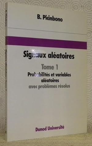 Seller image for Signaux alatoires. Tome 1. Probabilits et variables alatoires avec problmes rsolus. for sale by Bouquinerie du Varis