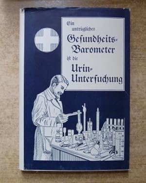 Kurzlektionen der diagnostischen Harnanalyse - Ein untrügliches Gesundheits-Barometer ist die Uri...