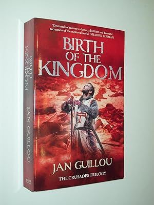 Immagine del venditore per Birth of the Kingdom (The Crusades Trilogy) venduto da Rodney Rogers