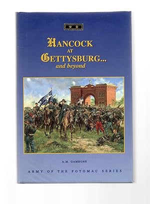Hancock at Gettysburg and Beyond