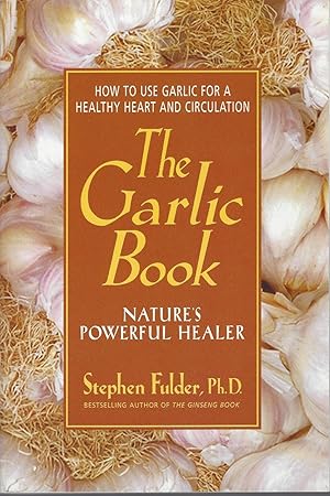 Garlic Book: Nature's Powerful Healer