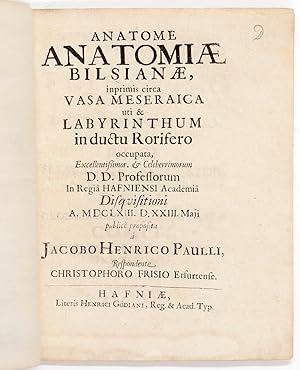Anatome Anatomiae Bilsinae, imprimis circa Vasa Meseraica uti & Labyrinthum in Ductu Rorifero occ...