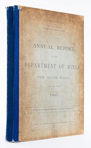 Image du vendeur pour Annual Report of the Department of Mines, New South Wales, for the year 1900. Ordered by the Legislative assembly to be printed, 31 July, 1901. mis en vente par Robert Frew Ltd. ABA ILAB