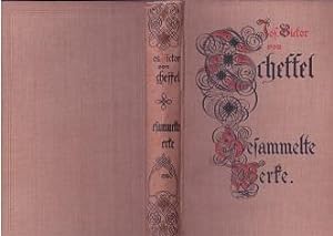 J. V. von Scheffels Gesammelte Werke in sechs Bänden. Mit einer biographischen Einleitung von Joh...