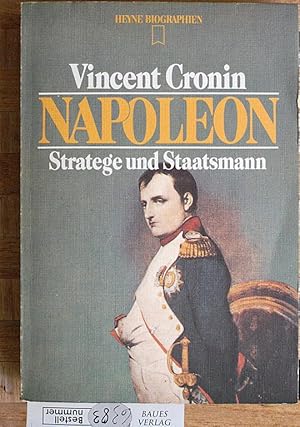 Image du vendeur pour Napoleon. Stratege und Staatsmann. bersetzt von Martin Berger aus dem Englischen mis en vente par Baues Verlag Rainer Baues 