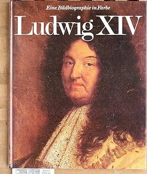 Ludwig XIV Eine Biographie von Claudio Menegazzi.