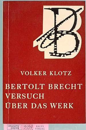 Imagen del vendedor de Bertolt Brecht Versuch ber das Werk. a la venta por Baues Verlag Rainer Baues 