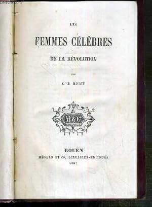 Seller image for LES FEMMES CELEBRES DE LA REVOLUTION / BIBLIOTHEQUE MORALE DE LA JEUNESSE. for sale by Le-Livre