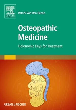 Seller image for Osteopathic Medicine : Holonomic Keys for Treatment for sale by AHA-BUCH GmbH