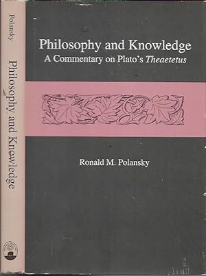 Immagine del venditore per Philosophy and Knowledge: A Commentary on Plato's Theaetetus venduto da Bookfeathers, LLC