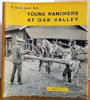 Bild des Verkufers fr YOUNG RANCHERS AT OAK VALLEY - A SUNSET JUNIOR BOOK zum Verkauf von MARIE BOTTINI, BOOKSELLER