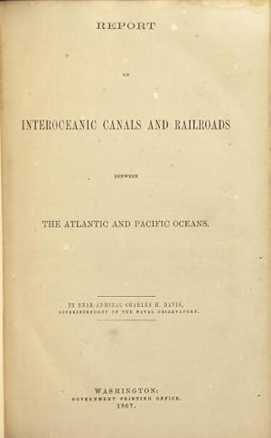 Report on interoceanic canals and railroads