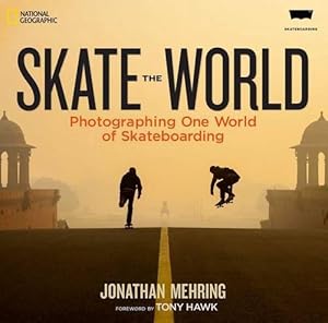 Seller image for Skate the World: Photographing One World of Skateboarding (Hardcover) for sale by Grand Eagle Retail