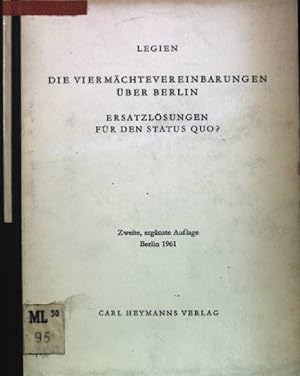Imagen del vendedor de Die Viermchtevereinbarungen ber Berlin: Ersatzlsung fr den Status Quo? a la venta por books4less (Versandantiquariat Petra Gros GmbH & Co. KG)