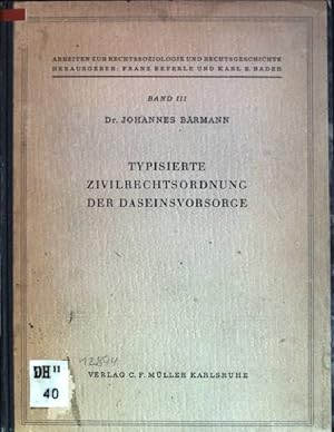 Bild des Verkufers fr Typisierte Zivilrechtsordnung der Daseinsvorsorge Arbeiten zur Rechtssoziologie und Rechtsgeschichte; Band III zum Verkauf von books4less (Versandantiquariat Petra Gros GmbH & Co. KG)