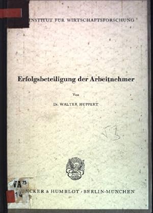 Image du vendeur pour Erfolgsbeteiligung der Arbeitnehmer Ifo-Institut; Schriftenreihe Nr. 19 mis en vente par books4less (Versandantiquariat Petra Gros GmbH & Co. KG)