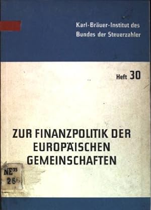 Zur Finanzpolitik der Europäischen Gemeinschaften: Darstellung, Kritik und Reformvorschläge Karl-...