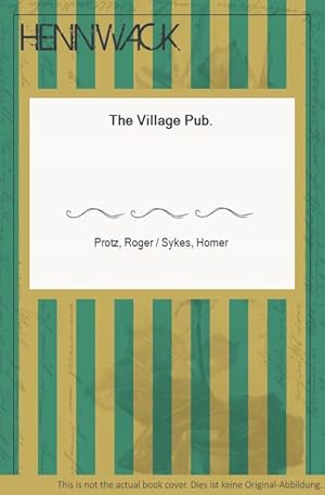 Seller image for The Village Pub. for sale by HENNWACK - Berlins grtes Antiquariat