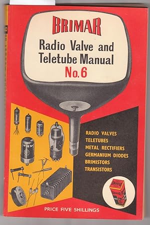Brimar Radio Valve and Teletube Manual No. 6