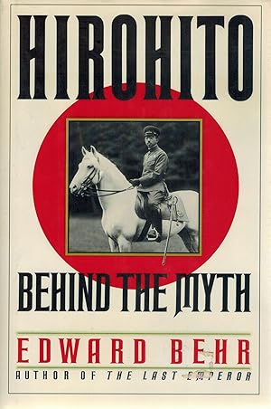 Immagine del venditore per HIROHITO Behind the Myth venduto da Books on the Boulevard