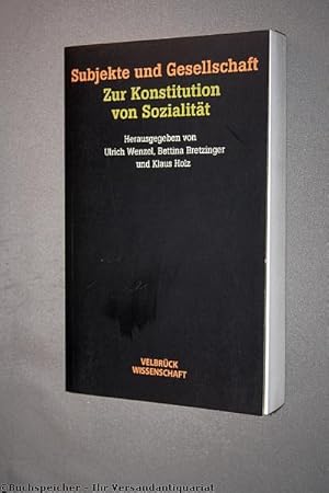Subjekte und Gesellschaft : zur Konstitution von Sozialität ; für Günter Dux