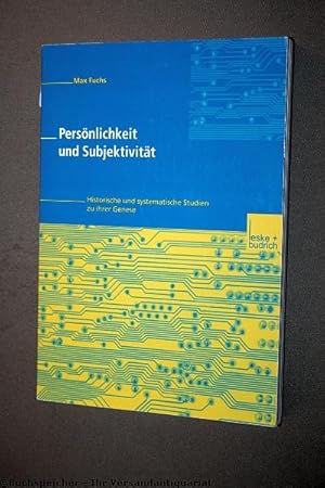 Persönlichkeit und Subjektivität : historische und systematische Studien zu ihrer Genese