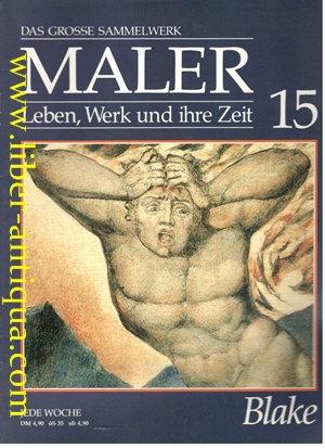 Bild des Verkufers fr Das grosse Sammelwerk Maler (Heft 15) - Leben, Werk und ihre Zeit - Blake zum Verkauf von Antiquariat Liber Antiqua