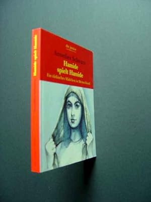 Seller image for Hamide spielt Hamide. Ein trkisches Mdchen in Deutschland. for sale by Antiquariat Tarter, Einzelunternehmen,