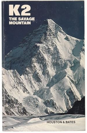 Imagen del vendedor de K2 The Savage Mountain. a la venta por Time Booksellers