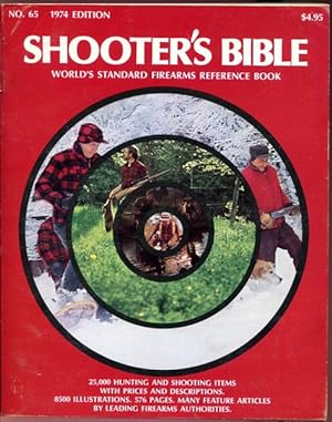 Imagen del vendedor de Shooter's Bible. World Standard Firearms Reference Book. No. 65 1974 Edition. a la venta por Time Booksellers