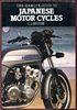 Imagen del vendedor de The Hamlyn Guide to Japanese Motor Cycles. a la venta por Time Booksellers