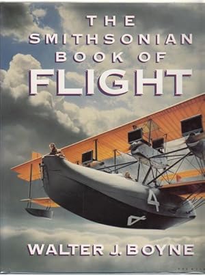 Seller image for The Smithsonian Book Of Flight. for sale by Time Booksellers