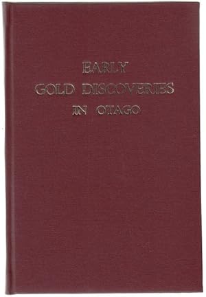 Seller image for History Of The Early Gold Discoveries In Otago. for sale by Time Booksellers