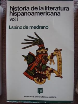 Imagen del vendedor de Historia de la Literatura Hispanoamericana. I. Hasta el siglo XIX /incl.) a la venta por Libros del cuervo